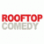 Rooftop comedy